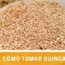 Como Tomar Quinoa: Beneficios y Preparación